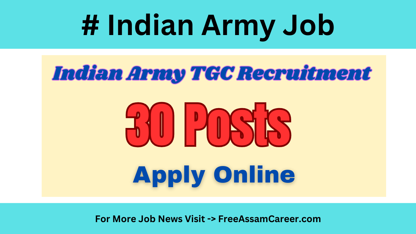 Indian Army TGC Recruitment 2025 - 30 Vacancy for (TGC 142) Jan 2026